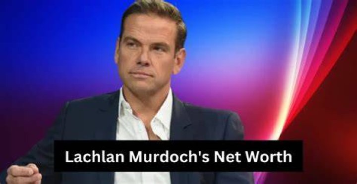 Lachlan Murdoch Net Worth 2024