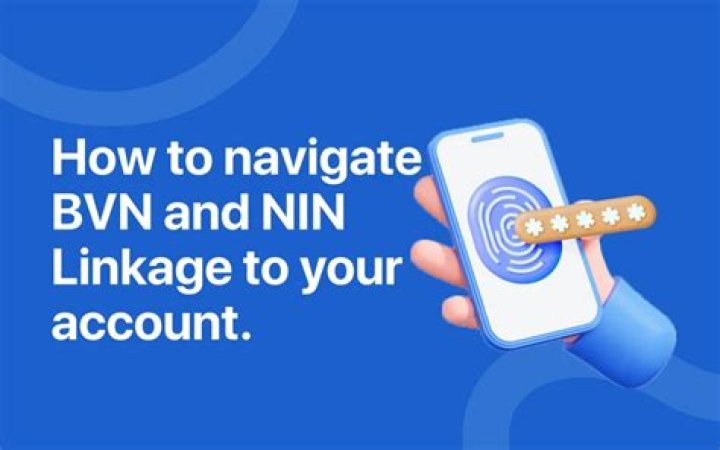 Linking NIN, BVN to bank accounts Linking NIN, BVN to bank accounts