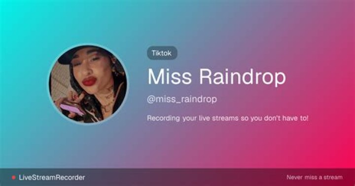 Miss Raindrop Net Worth