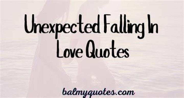 secret unexpected falling in love quotes